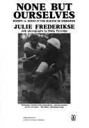 Cover of None but ourselves by Julie Frederikse