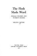 Front cover of The flesh made word by Helena R. Michie