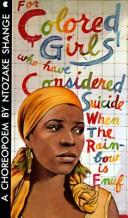 Front cover of For colored girls who have considered suicide, when the rainbow is enuf by Ntozake Shange