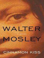 Front cover of Cinnamon Kiss by Walter Mosley