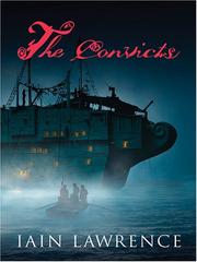 Cover of The convicts by Iain Lawrence