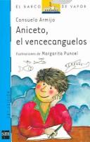 Front cover of Aniceto, el vencecanguelos by Consuelo Armijo