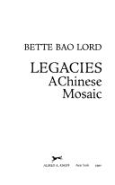Cover of Legacies by Bette Bao Lord