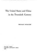 Front cover of The United States and China in the twentieth century by Michael Schaller