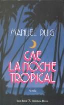 Cover of Cae la noche tropical by Manuel Puig