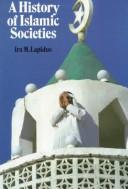 Cover of A history of Islamic societies by Ira M. Lapidus