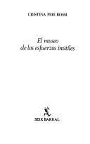 Front cover of El museo de los esfuerzos inútiles by Peri Rossi, Cristina