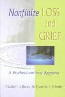 Front cover of Nonfinite loss and grief by Elizabeth J. Bruce