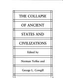 Front cover of The Collapse of ancient states and civilizations by Norman Yoffee