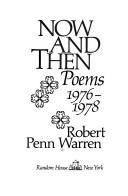 Cover of Now and then by Robert Penn Warren