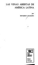 Cover of Las venas abiertas de América Latina by Eduardo Galeano