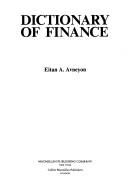 Front cover of The dictionary of finance by Eitan Avneyon