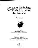 Front cover of Longman anthology of world literature by women by Marian Arkin