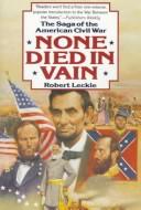 Cover of None Died in Vain by Robert Leckie