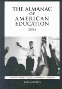 Front cover of The almanac of American education, 2004 by Deirdre Gaquin