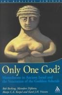 Cover of Only one god? by Bob Becking