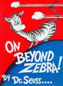 Cover of On beyond zebra by Dr. Seuss