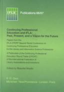 Front cover of Continuing professional education and IFLA by World Conference on Continuing Professional Education for the Library and Information Science Professions (2nd 1993 Barcelona, Spain)