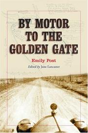 Front cover of By motor to the Golden Gate by Emily Post