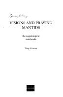 Cover of Visions and praying mantids by Anthony Conran