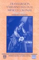 Front cover of Transgresion y Melancolia en el Mexico Colonial by Roger Bartra