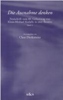 Cover of Die Ausnahme denken Band 2. Festschrift zum 60. Geburtstag von Klaus-Michael Kodalle by Klaus-Michael Kodalle