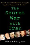 Cover of The Secret War with Iran by Ronen Bergman