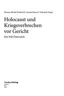 Front cover of Holocaust und Kriegsverbrechen vor Gericht by Thomas Albrich