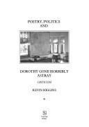 Cover of Poetry, politics and Dorothy gone horribly astray by Kevin Higgins