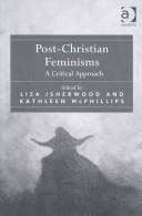 Cover of Post-Christian feminisms by Lisa Isherwood