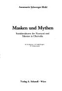 Front cover of Masken und Mythen by Annemarie Schweeger-Hefel