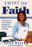 Cover of Twist of faith by Anne Beiler