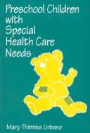 Front cover of Preschool children with special health care needs by Mary Theresa Urbano