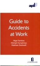 Front cover of Guide to accidents at work by Nigel Tomkins