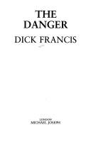 Cover of The Danger by Dick Francis