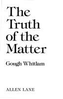 Front cover of The truth of the matter by Edward Gough Whitlam