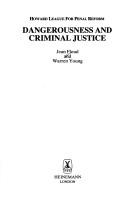 Front cover of Dangerousness and criminal justice by Jean Floud