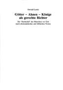 Front cover of Götter, Ahnen, Könige als gerechte Richter by Oswald Loretz