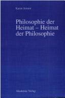 Cover of Philosophie der Heimat - Heimat der Philosophie by Karen Joisten