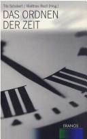Front cover of Das Ordnen der Zeit by Tilo Schabert
