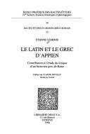 Front cover of Le latin et le grec d'Appien by Etienne Famerie