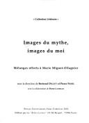 Front cover of Images du mythe, images du moi by Bertrand Degott