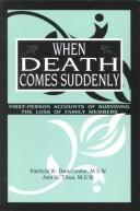 Cover of When death comes suddenly by Patricia Duncombe