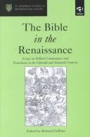 Front cover of The Bible in the Renaissance by Richard Griffiths