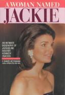 Front cover of A woman named Jackie by C. David Heymann