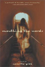 Cover of Mouthing the Words by Camilla Gibb