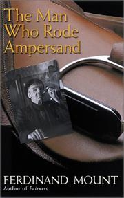 Front cover of The man who rode Ampersand by Ferdinand Mount
