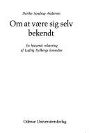 Front cover of Om at være sig selv bekendt by Dorthe Sondrup Andersen