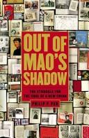 Front cover of Out of Mao's shadow by Philip P. Pan