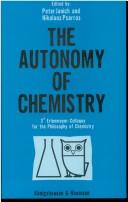 Front cover of The autonomy of chemistry by Erlenmeyer-Kolloquium der Philosophie der Chemie (3rd 1996 Marburg, Germany)